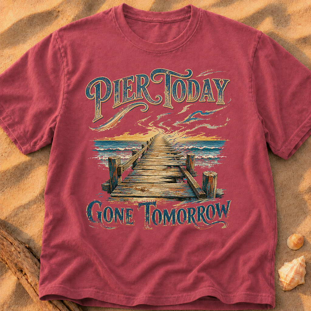 Pier Today, Gone Tomorrow
