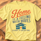 Home Is a Feeling With Waves