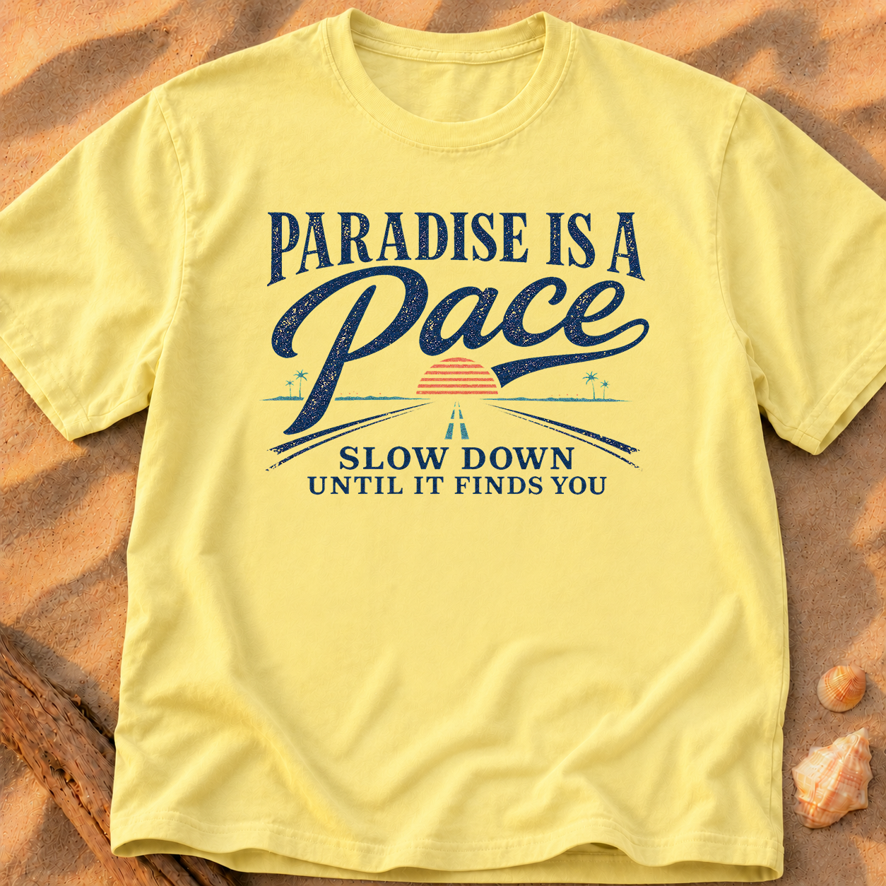 Paradise Is a Pace