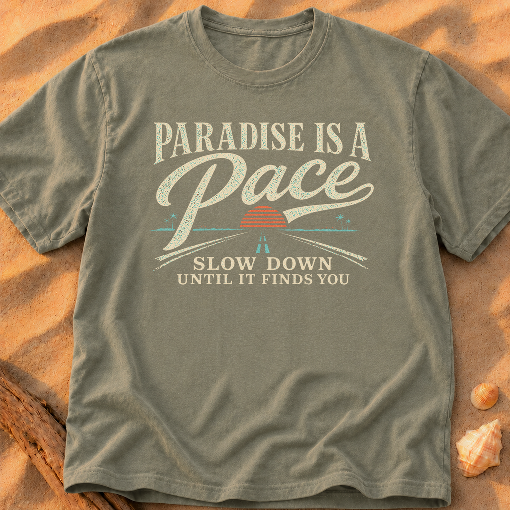 Paradise Is a Pace