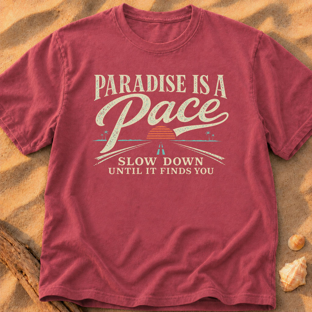 Paradise Is a Pace