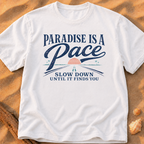 Paradise Is a Pace