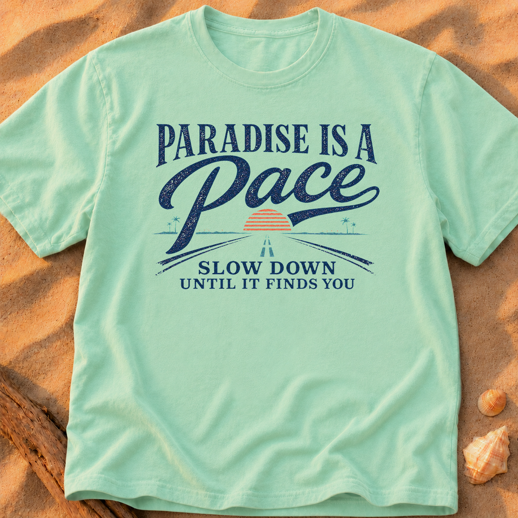 Paradise Is a Pace