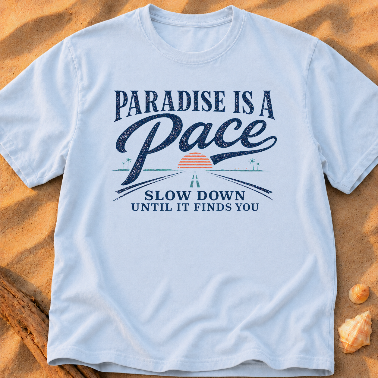 Paradise Is a Pace