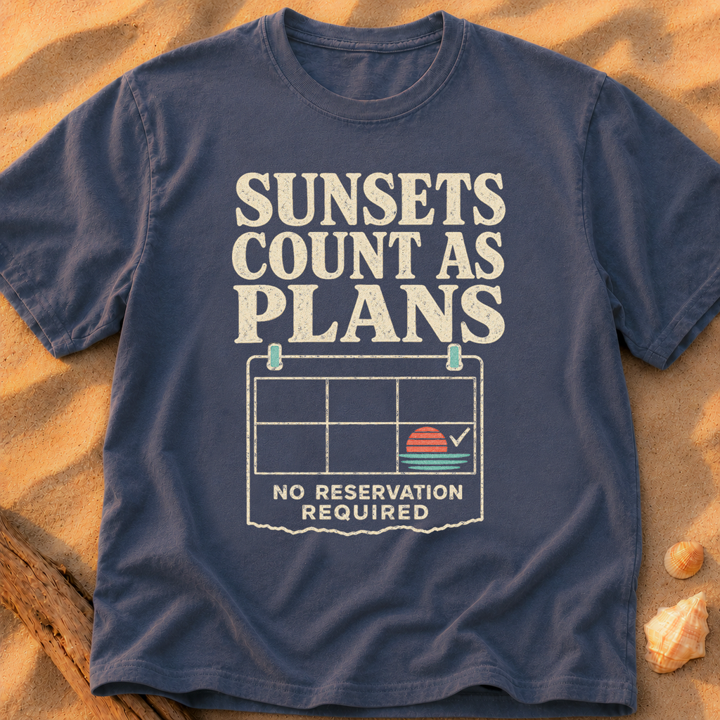 Sunsets Count As Plans