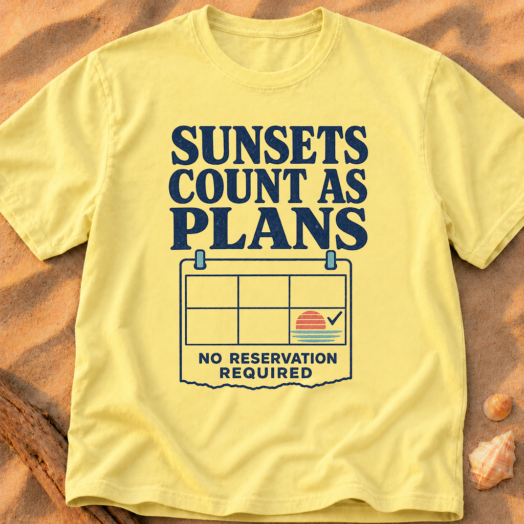 Sunsets Count As Plans