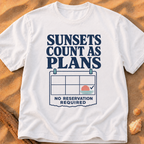 Sunsets Count As Plans