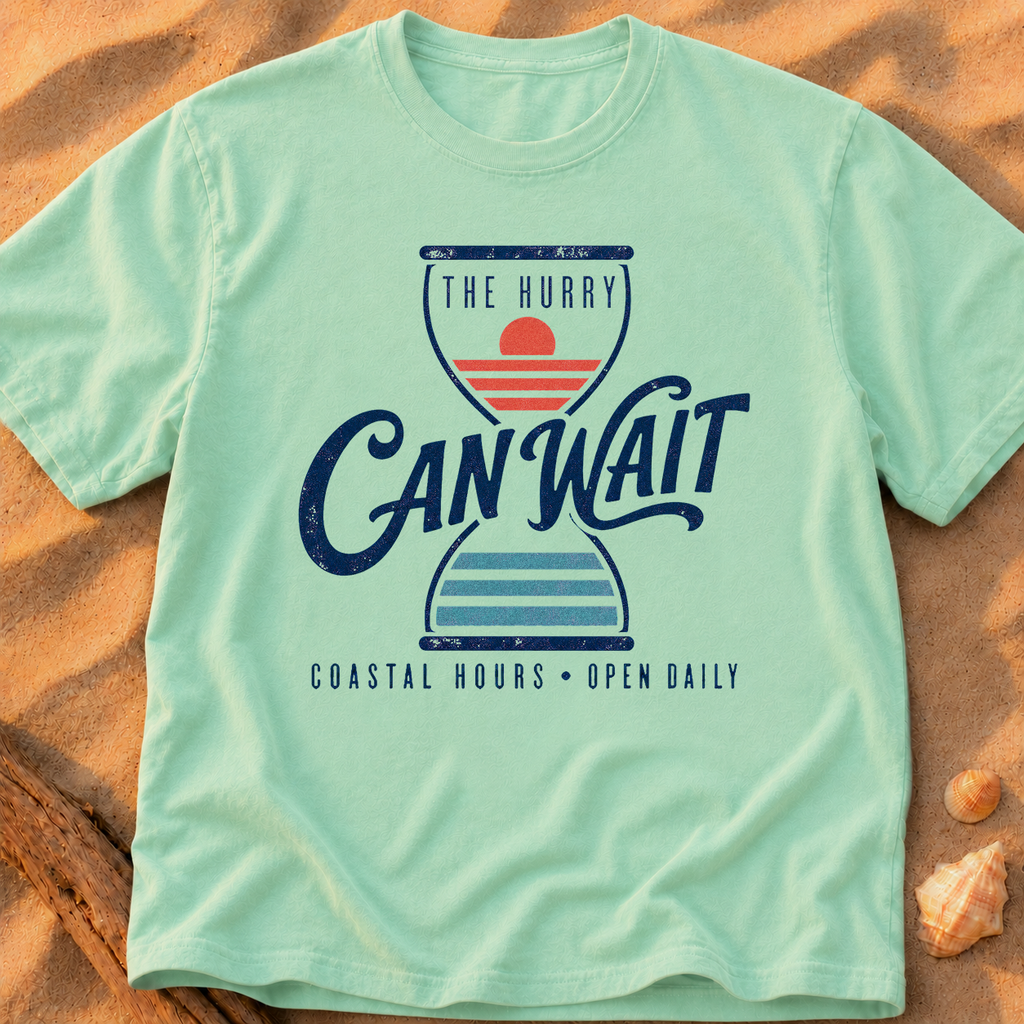 The Hurry Can Wait