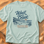 Wait for the Blue