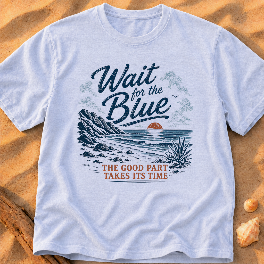 Wait for the Blue