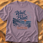 Wait for the Blue