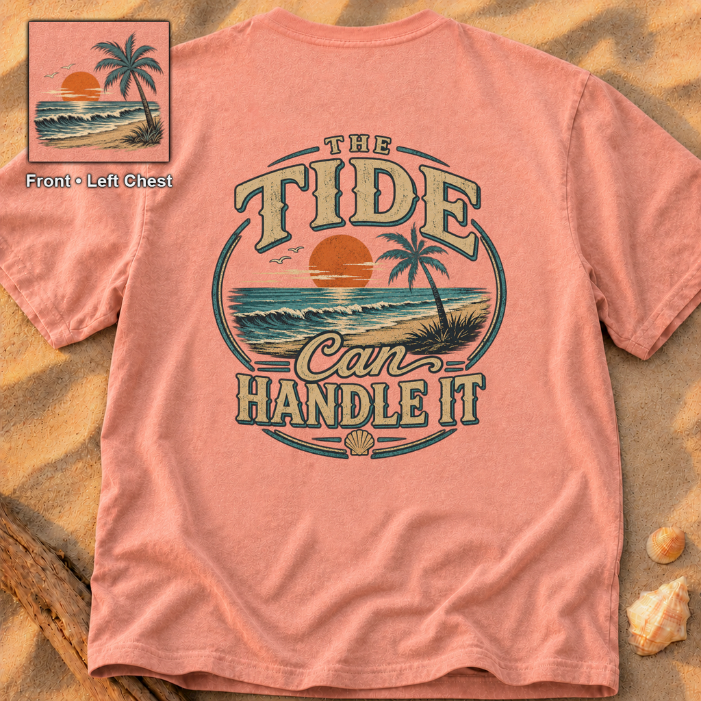 Tide Can Handle It (2-sided)