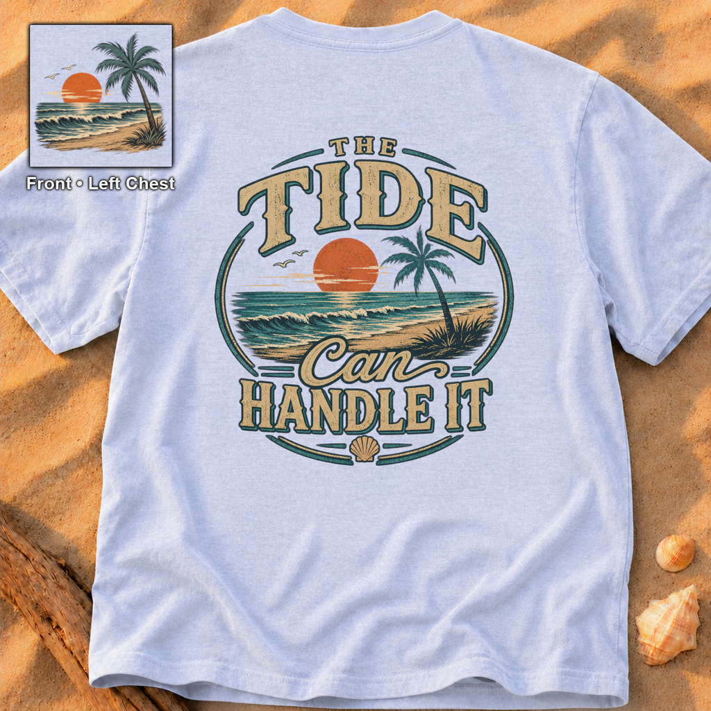 Tide Can Handle It (2-sided)