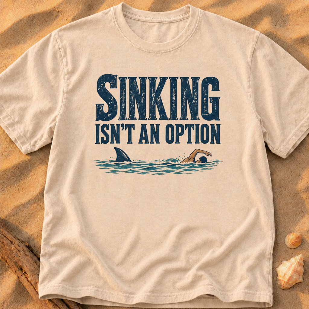 Sinking Isn't an Option