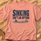 Sinking Isn't an Option