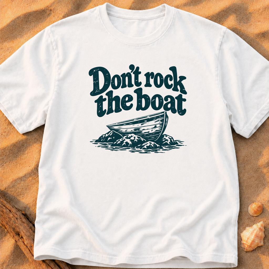Don't Rock the Boat