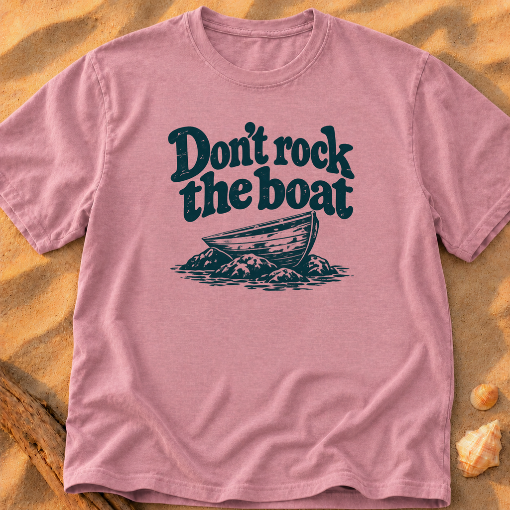 Don't Rock the Boat